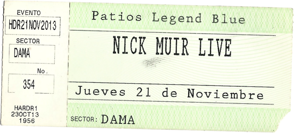 mi primer ticket Uno de los tantos tickets que tengo guardados, Nick Muir en BLue, Rosario.